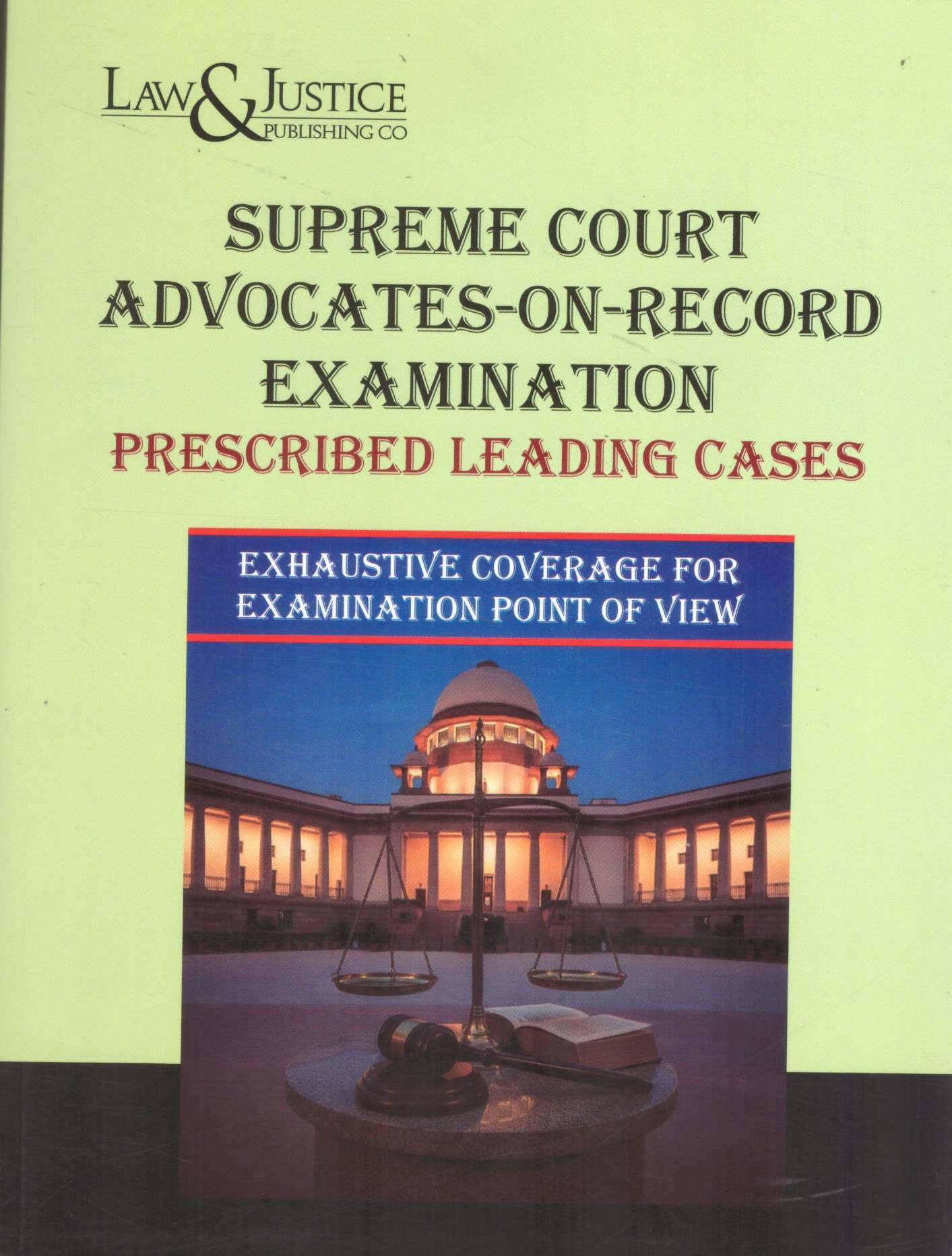 L&J's Supreme court Advocates-on-Record Examination Prescribed Leading Cases - Edition 2026 L&J's Supreme court Advocates-on-Record Examination Prescribed Leading Cases - Edition 2026