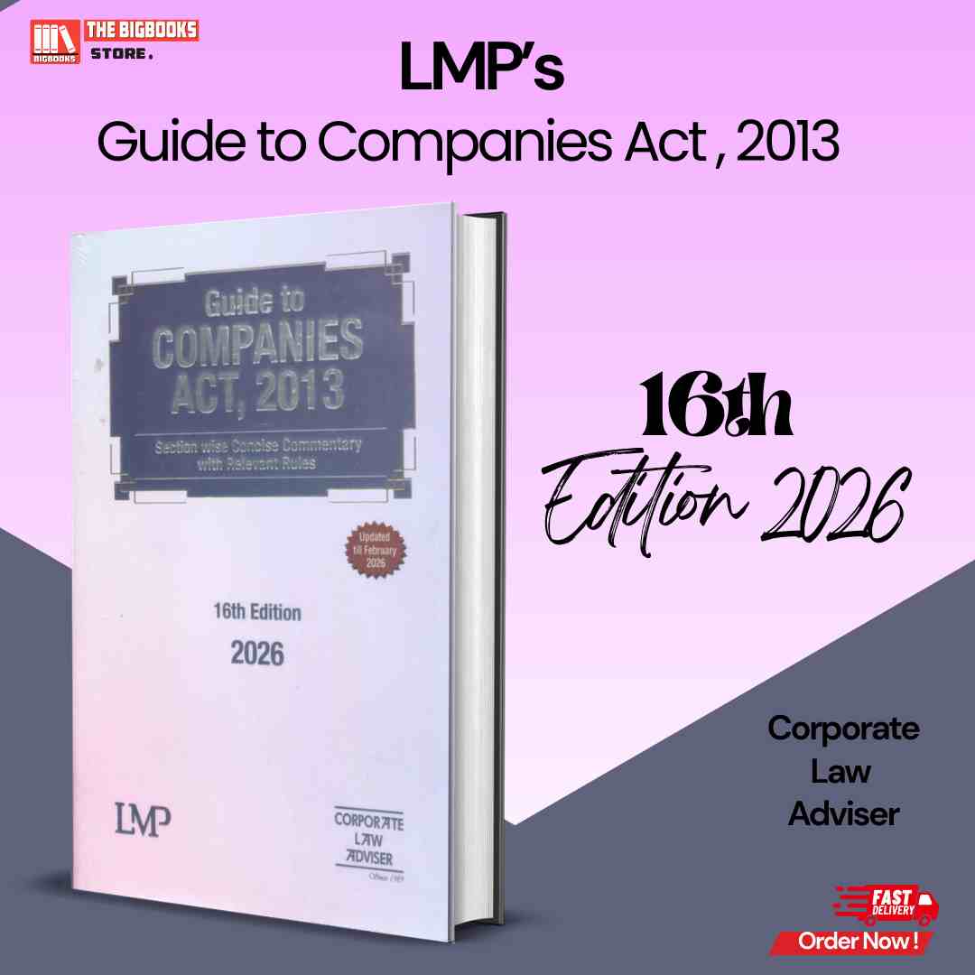 LMP's Guide Companies Act , 2013 - 16th Edition 2026 LMP's Guide Companies Act , 2013 - 16th Edition 2026