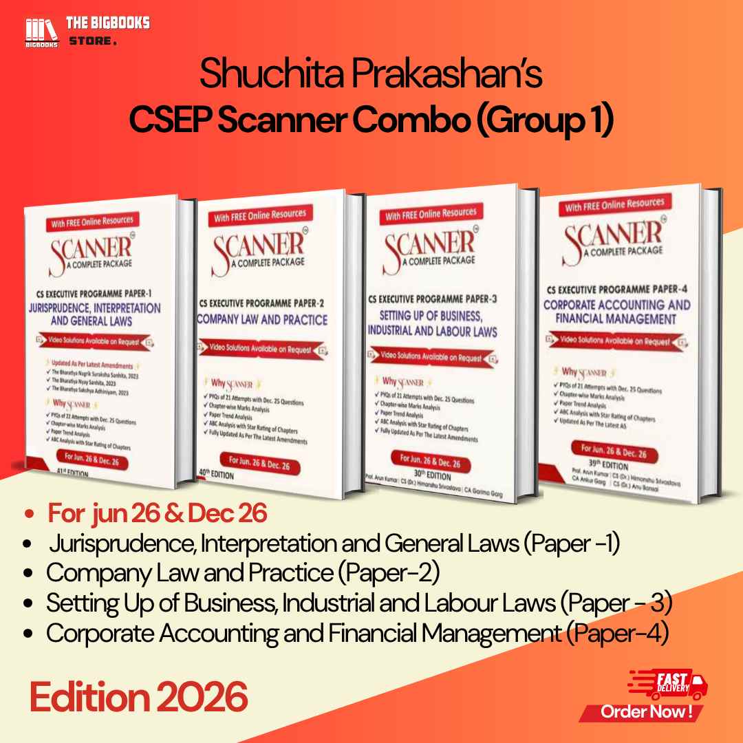 Scanner CSEP Combo (Group 1),Jurisprudence,Interpretation and General Laws, Company Law and Practice, Setting Up of Business, Industrial and Labour Laws, Corporate Accounting and Financial Management - Edition 2026 Scanner CSEP Combo (Group 1),Jurisprudence,Interpretation and General Laws, Company Law and Practice, Setting Up of Business, Industrial and Labour Laws, Corporate Accounting and Financial Management - Edition 2026