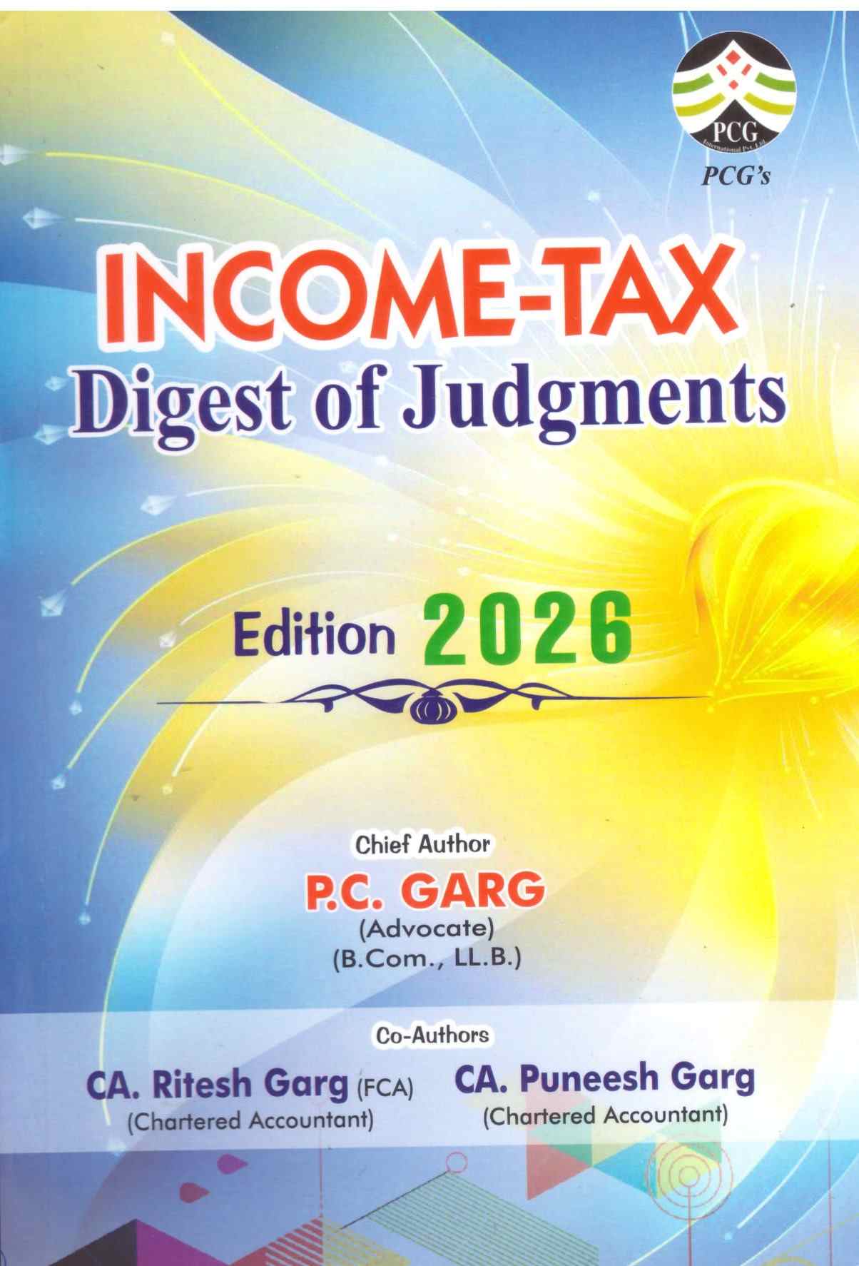 PCG's Income-Tax Digest Of Judgments - Edition 2026 PCG's Income-Tax Digest Of Judgments - Edition 2026