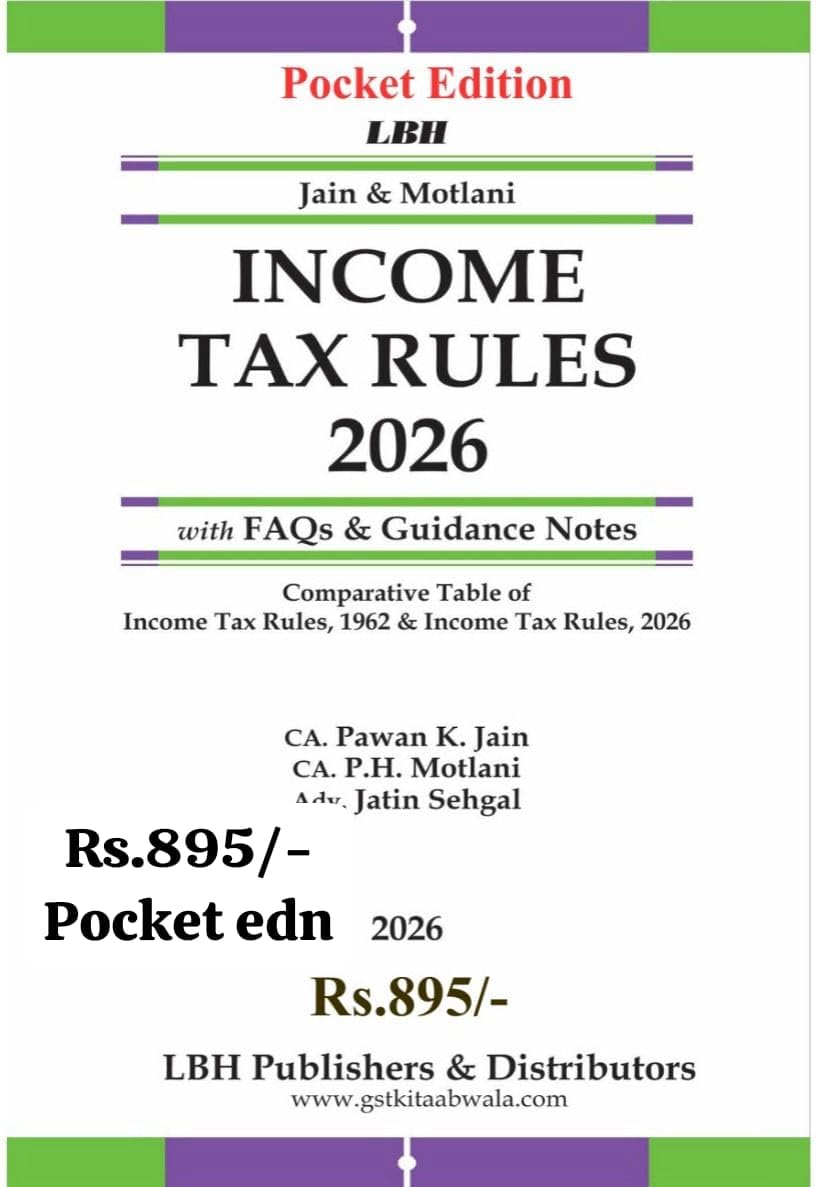 LBH'Income tax Rules Rules 2026 ( Poket Edition ) with FAQs & Guidance Notes - Edition 2026 LBH'Income tax Rules Rules 2026 ( Poket Edition ) with FAQs & Guidance Notes - Edition 2026