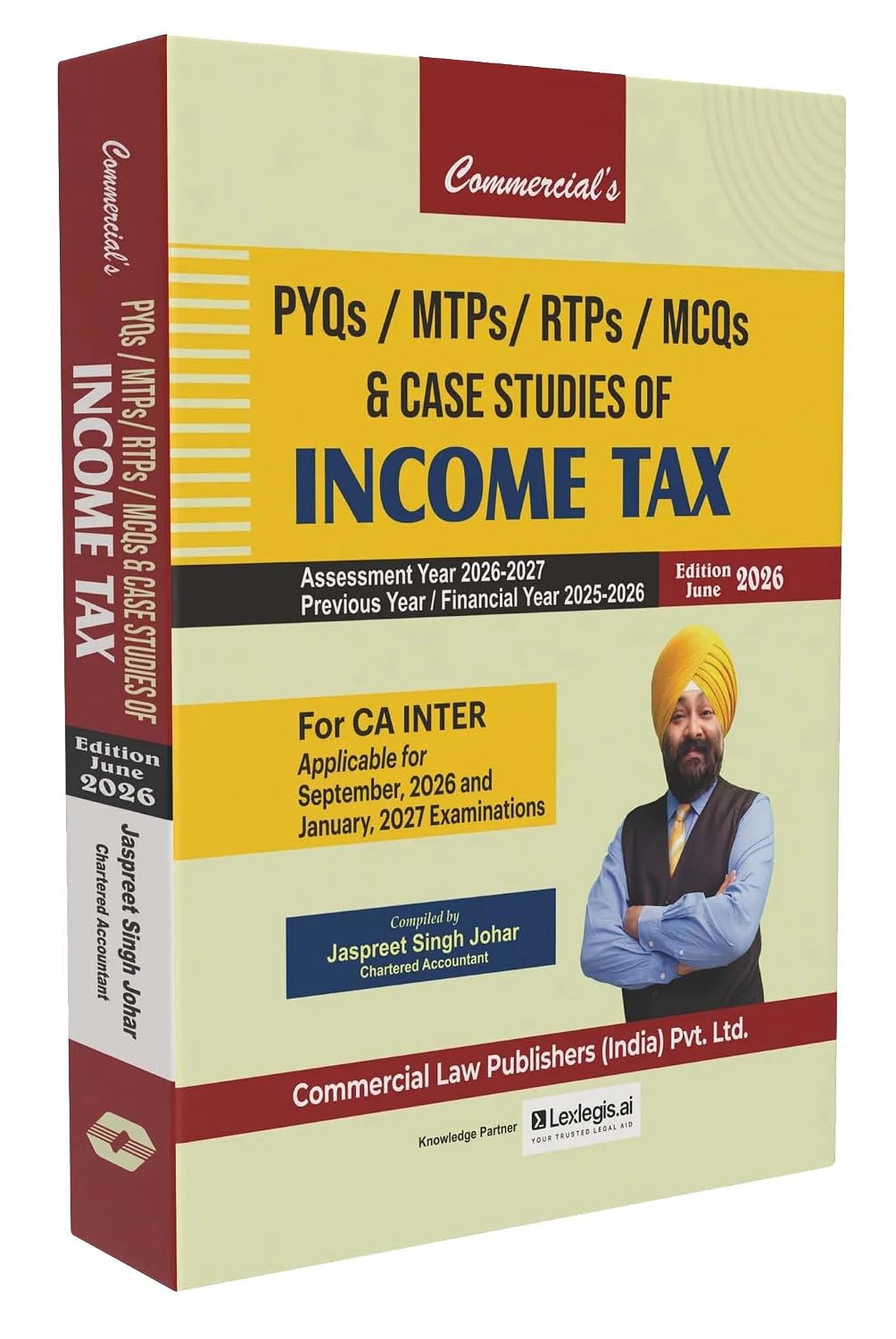 Commercial's PYQs / MTPs / RTPs / MCQs & Case Studies of Income Tax - Edition 2026 Commercial's PYQs / MTPs / RTPs / MCQs & Case Studies of Income Tax - Edition 2026